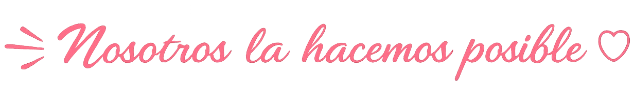 Nosotros la hacemos posible